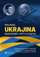 Ukrajina – rozhovory, mýty, fakta