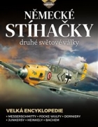 Německé stíhačky druhé světové války: Messerschmitty • Focke-Wulfy • Dorniery • Junkersy • Heinkely • Bachem