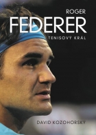 Roger Federer: tenisový král