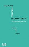 Devised Theatre Dramaturgy. A Practical Handbook