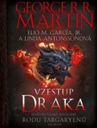 Vzestup draka: Ilustrovaná historie rodu Targaryenů