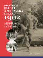 Pražská Pallas a moravská Hellas 1902 Auguste Rodin v Praze a na Moravě