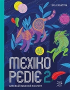 Mexikopedie 2: Abecedář mexické kultury