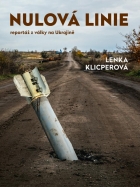 Nulová linie – Reportáž z Ukrajiny