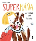 SuperMáňa a velká psí láska