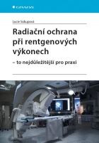 Radiační ochrana při rentgenových výkonech - to nejdůležitější pro praxi