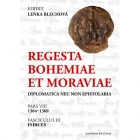 Regesta Bohemiae et Moraviae: diplomatica nec non epistolaria. Pars VIII, 1364–1369. Fasciculus III, Indices