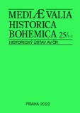 Mediaevalia Historica Bohemica, roč. 25, 2022, č. 1-2