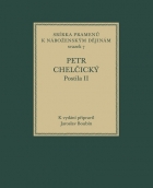 Petr Chelčický, Postila II (Sbírka pramenů k náboženským dějinám, sv. 7)