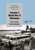 Sweden’s World War II Dilemmas. Case Study: Czechoslovakia