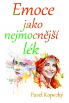 Emoce jako nejmocnější lék