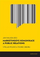 Marketingová komunikace a public relations: Výklad pojmů a teorie oboru