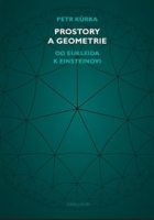Prostory a geometrie: Od Eukleida k Einsteinovi