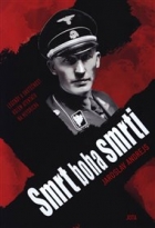 Smrt boha smrti: Legendy a skutečnost kolem atentátu na Heydricha