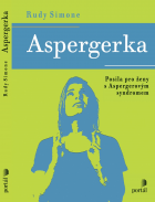 Aspergerka: Posila pro ženy s Aspergerovým syndromem