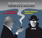 Sherlock Holmes - Vzpomínka na prázdný dům / Dr. Watson vzpomíná