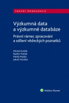Výzkumná data a výzkumné databáze. Právní rámec zpracování a sdílení vědeckých poznatků